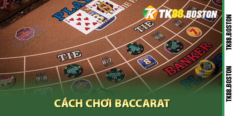 Chi tiet cach choi Baccarat cuc ky de hieu | Tk88.boston Chi tiết cách chơi Baccarat cực kỳ dễ hiểu